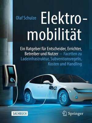 cover image of Elektromobilität – ein Ratgeber für Entscheider, Errichter, Betreiber und Nutzer